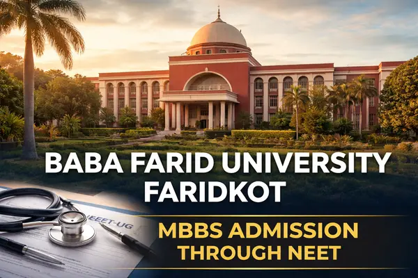 Baba Farid University Faridkot MBBS Admission Through NEET: Cut-Off & Merit List Baba Farid University Faridkot MBBS Admission Through NEET Cut-Off & Merit List